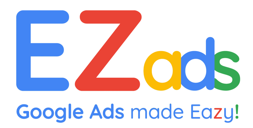 EZ Ads. Google Ads Made Easy!